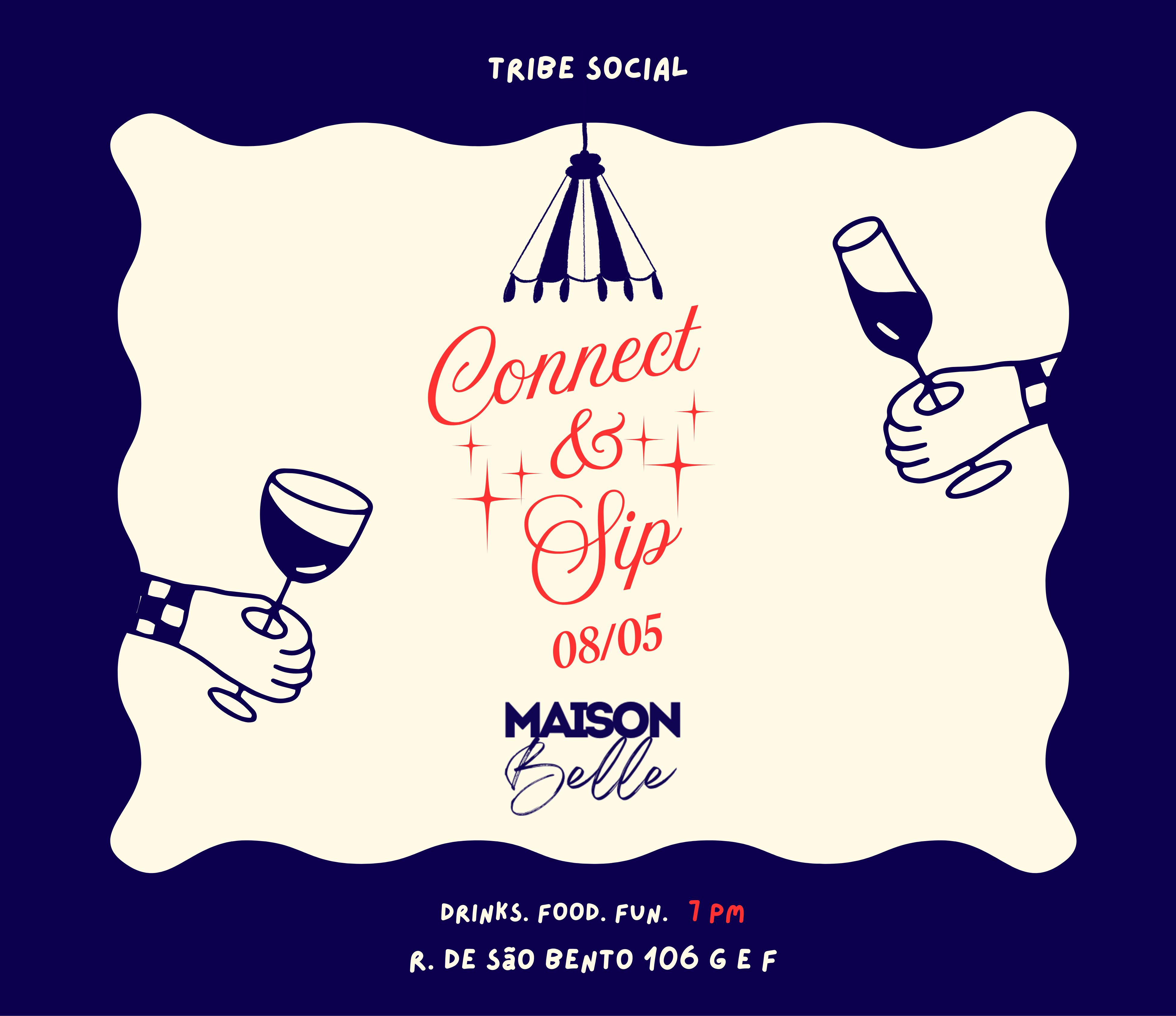 Tribe Social ~ Connect & Sip @Maison Belle